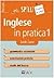 Inglese in pratica 1. Livel...