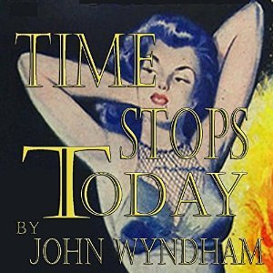 Time Stops Today (Audible Audio)