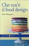 Che cos'è il Food Design by Dario Mangano