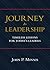 Journey to Leadership: Timeless Lessons for Today's Leaders