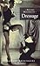 Dressage (Lectures amoureuses de Jean-Jacques Pauvert t. 66) (French Edition)