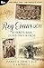 The Great War: The People's Story - Reg Evans DCM: A Hero's War In His Own Words