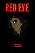 Red Eye (Colors of the Para...