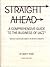 Straight Ahead: A Comprehensive Guide to the Business of Jazz--Without Sacrificing Dignity or Artist