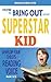 Develop Your Child’s Reading Voice - How To Bring Out The Superstar Kid (The Genius Book Potato Series 2)