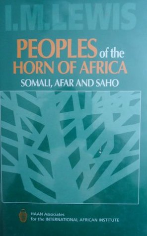 Peoples of the Horn of Africa: Somali, Afar and Saho (Ethnographic survey of Africa)