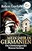 Mein Jahr in Germanien: Die Erinnerungen des Marcus Licinius