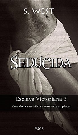 Seducida (Esclava victoriana, #3)