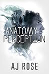 The Anatomy of Perception by A.J.  Rose