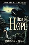 Heir of Hope by Morgan L. Busse
