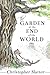 The Garden at the End of the World by Christopher Slatter