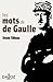Les mots de de Gaulle