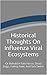 Historical Thoughts On Influenza Viral Ecosystems: Or Behold A Pale Horse, Dead Dogs, Failing Fowl, And Sick Swine