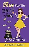 Three For The Bank Job by Jane Cousins