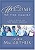 Welcome To The Family  by John F. MacArthur Jr. Welcome To The Family  by John F. MacArthur Jr.
