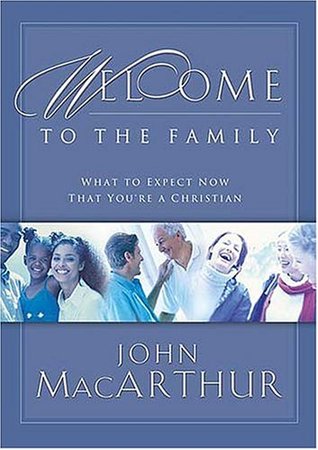 Welcome to the Family: What to Expect Now That You're a Christian