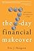 The Seven-Day Fiancial Makeover by Eric Hoogstra