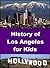 History of Los Angeles for ...