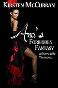 Ana's Forbidden Fantasy: A Shared Wife Threesome