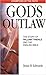 God's Outlaw by Brian H. Edwards