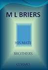 Cosmo (Book Two Of Bo And Rusty) (His Mate; Brothers, #16) Cosmo (Book Two Of Bo And Rusty) (His Mate; Brothers, #16)