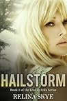 Hailstorm by Relina Skye