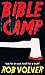 Bible Camp: A short story o...