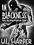 In Blackness: The Reinvention of Man: In Blackness, #2