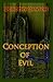 Conception of Evil by Dorothy Dawson