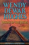 Picking up the Pieces by Wendy Dewar Hughes Picking up the Pieces by Wendy Dewar Hughes