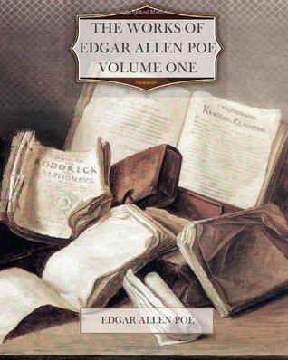 The Works of Edgar Allan Poe Volume One
