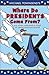 Where Do Presidents Come From? by Mike Townsend