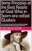 Some Principles of the Elect People of God Who in Scorn are called Quakers: For all People throughout all Christendome to Read over, and thereby their own States to Consider.