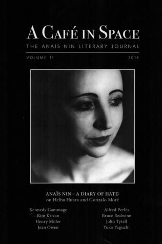 A Cafe in Space: The Anais Nin Literary Journal, Volume 11 (ebook)