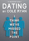 Dating by Ryan Cole