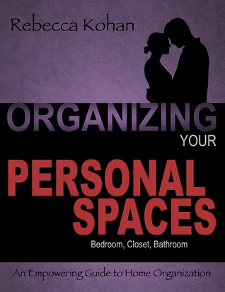 Organizing Your Personal Spaces
