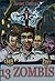 13 Zombis (La guerra civil zombi, #2)