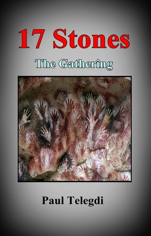 17 Stones: The Gathering