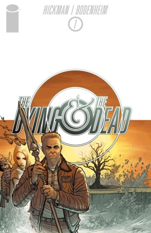 The Dying And The Dead #1 (Comic Book)