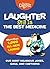 Laughter Still Is the Best Medicine: Our Most Hilarious Jokes, Gags, and Cartoons (Laughter Medicine)