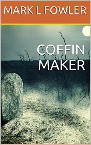 Coffin Maker (Kindle Edition)