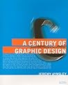 A Century of Graphic Design: Graphic Design Pioneers of the 20th Century