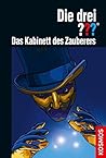 Die drei ??? Das Kabinett des Zauberers by André Marx