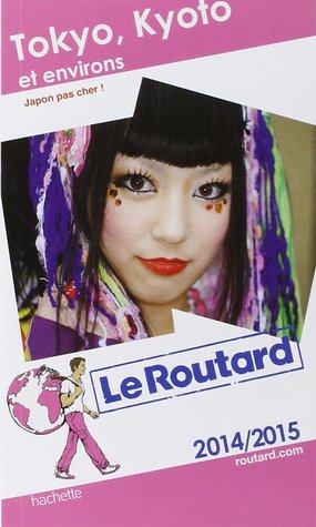 Guide du routard Tokyo, Kyoto et environs (Paperback)