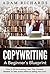 Copywriting: The Definitive Beginner's Guide: 5 Crucial Rules & 7 Mistakes To Avoid To Write Captivating Copy That Compels Readers To Take Action (Copywriting, ... Secrets, Copywriting For Beginners)