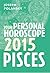 Pisces 2015: Your Personal Horoscope