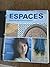 Espaces (Espaces: Rendez-vo...