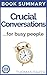 Crucial Conversations by Thomas  Baker
