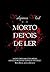 MORTO DEPOIS DE LER (Portuguese Edition)