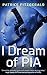 I Dream of PIA